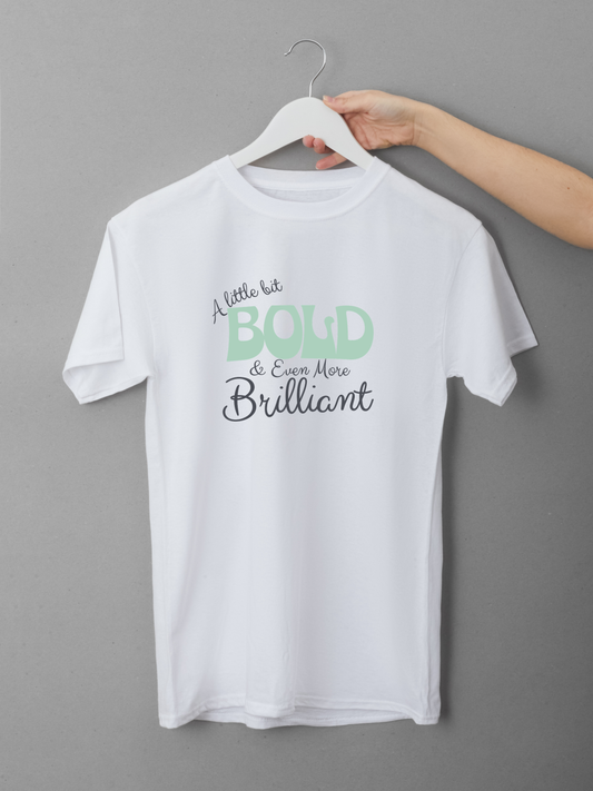 Bold & Brilliant Inspirational T-Shirt | Positive Affirmation Graphic Tee | Motivational Confidence Shirt for Women | Gift for Her