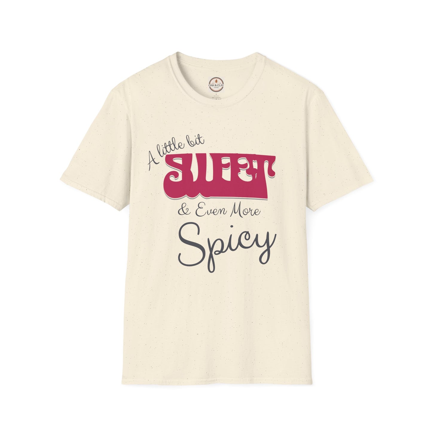 A Little Bit Sweet & Even More Spicy Shirt | Cute Bold Graphic Tee