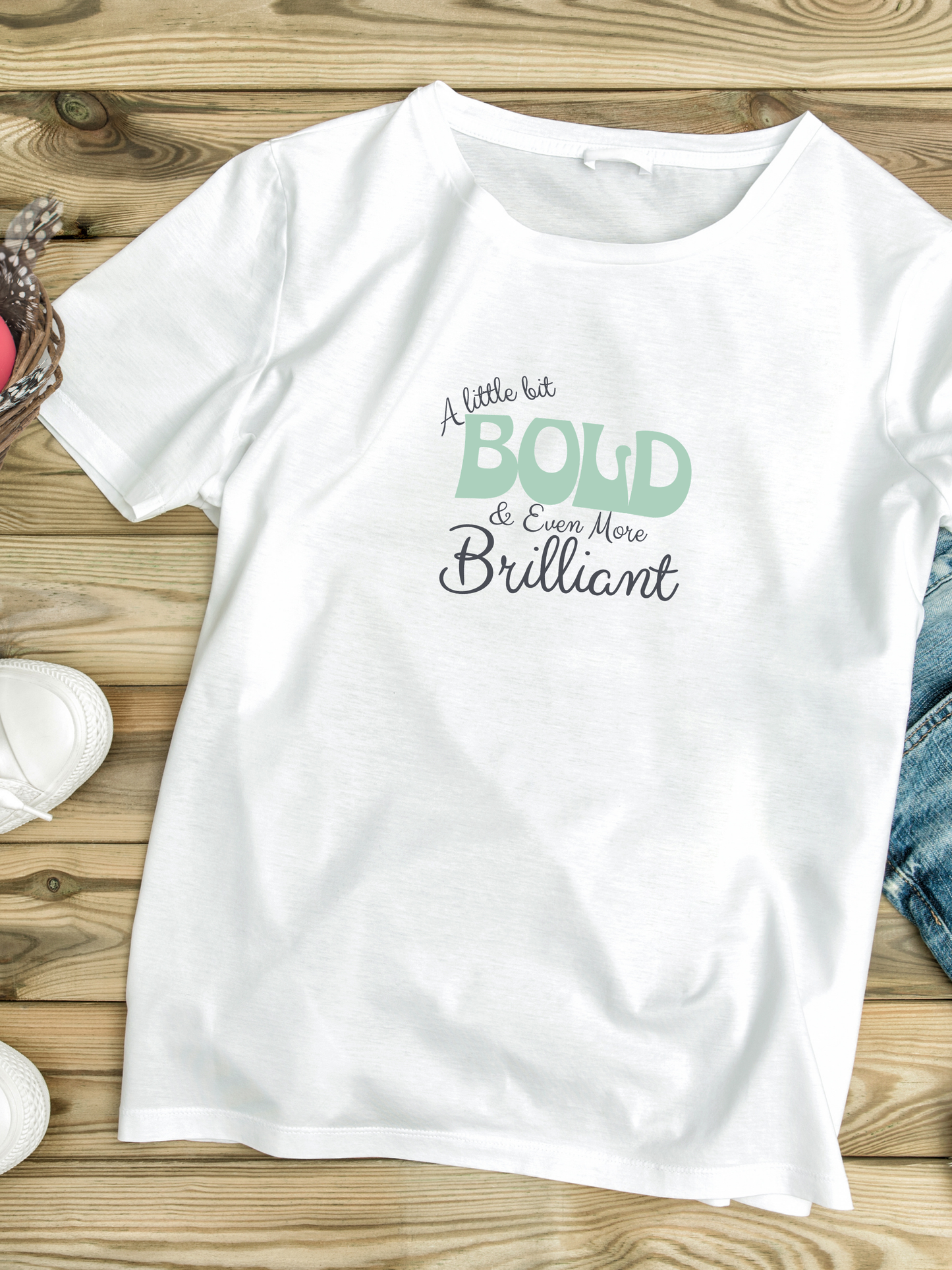 Bold & Brilliant Inspirational T-Shirt | Positive Affirmation Graphic Tee | Motivational Confidence Shirt for Women | Gift for Her