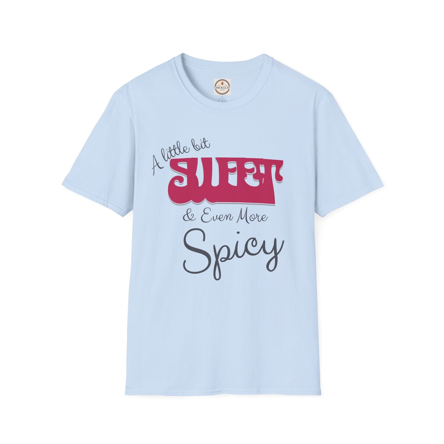 A Little Bit Sweet & Even More Spicy Shirt | Cute Bold Graphic Tee